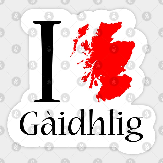 For Anyone Who Loves Scotland and Scottish Gaelic Gàidhlig Sticker by tnts